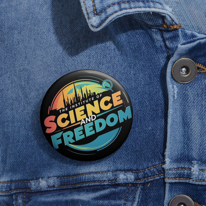 Institute of Science and Freedom Pin Buttons
