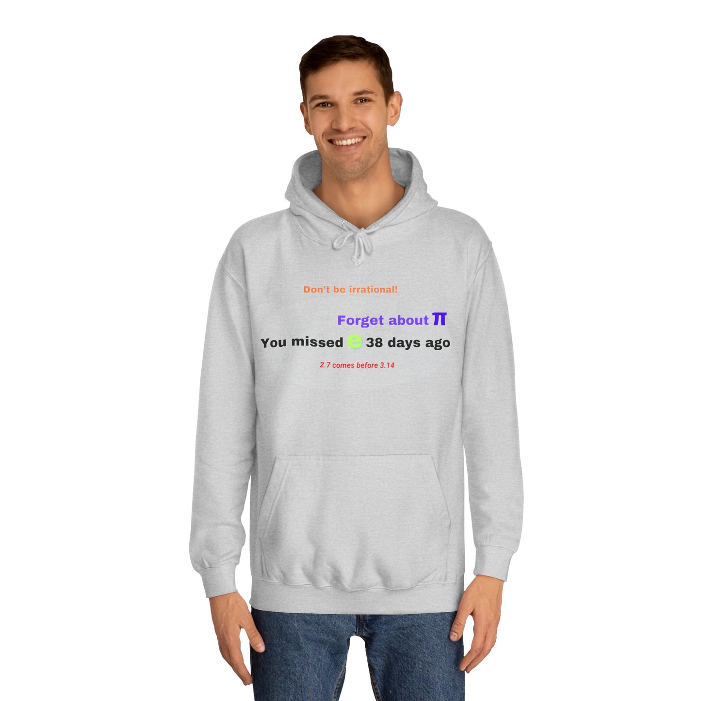 Forget about π Unisex College Hoodie