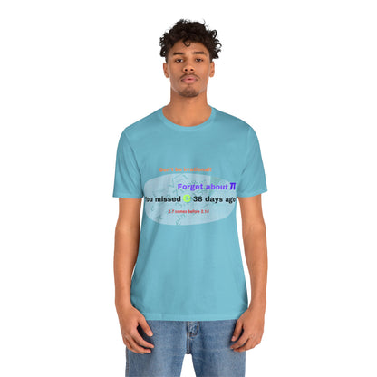 Forget about π Jersey Short Sleeve Tee (Light)