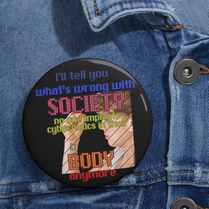 In Their Bodies Anymore Pin Buttons