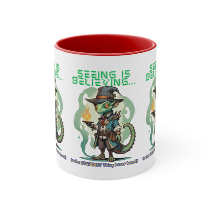Seeing Is Believing Coffee Mug, 11oz