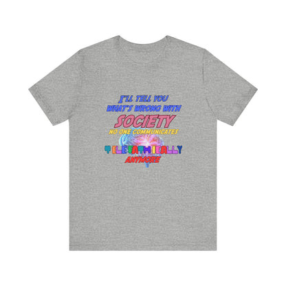 Telepathically Anymore Jersey Short Sleeve Tee
