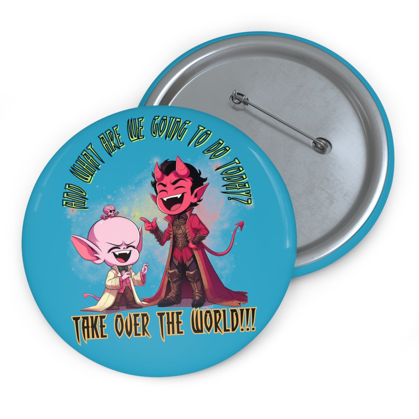 Take Over The World Pin Buttons