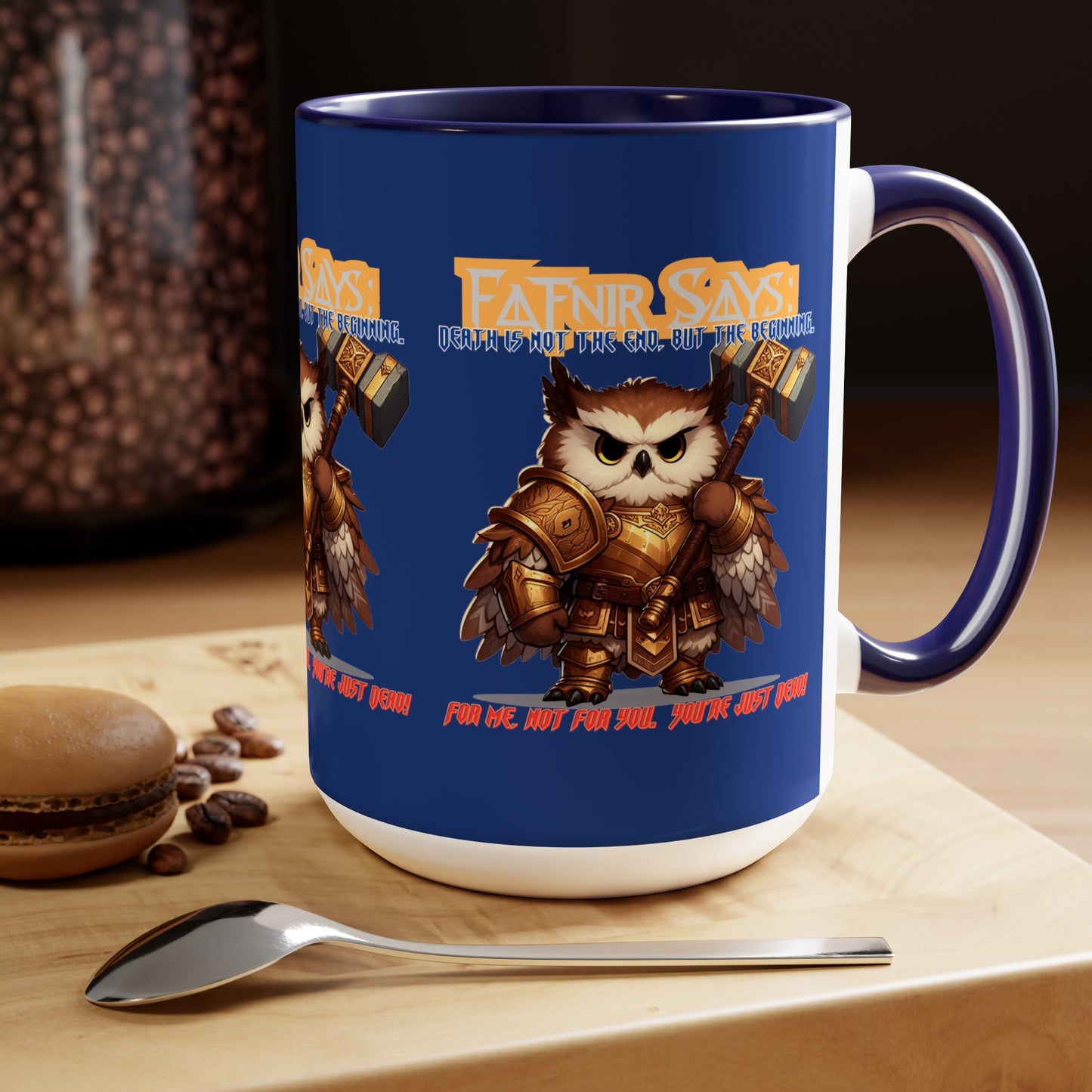 You're Just Dead Two-Tone Coffee Mugs, 15oz