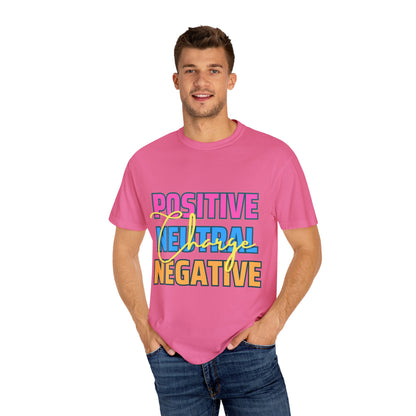 Positive Neutral Negative Charge Unisex Garment-Dyed T-shirt