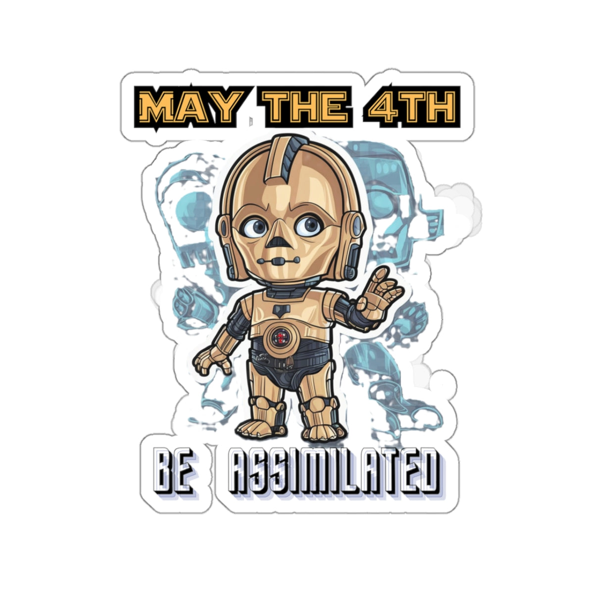 Be Assimilated Kiss-Cut Sticker